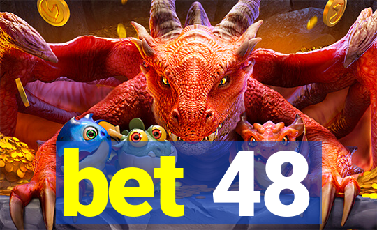 bet 48